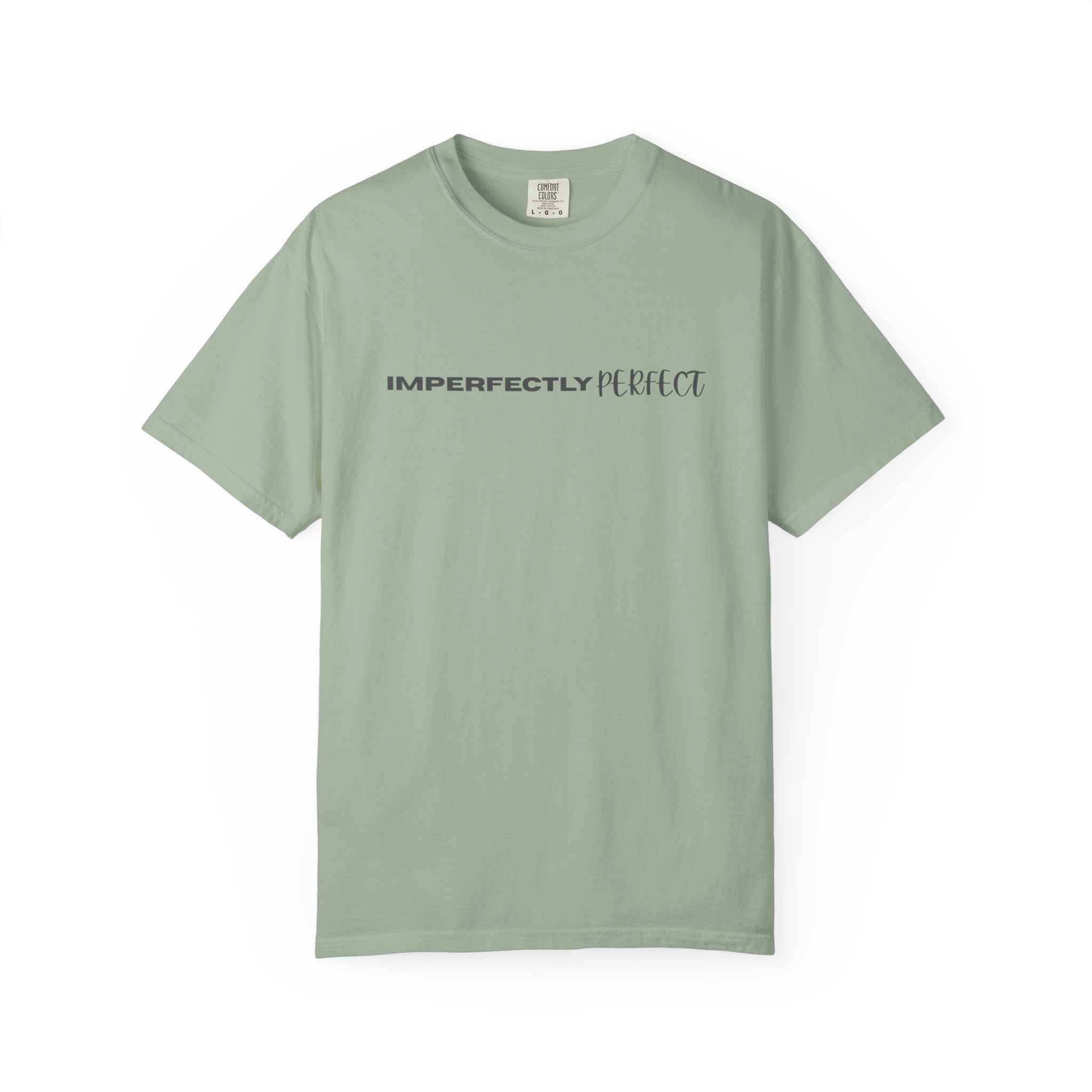 Imperfectly Perfect T-Shirt — Minimal Positive Message Graphic Tee