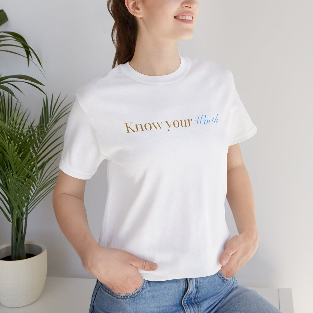 Know Your Worth Tee — Minimal Inspirational Graphic T-Shirt