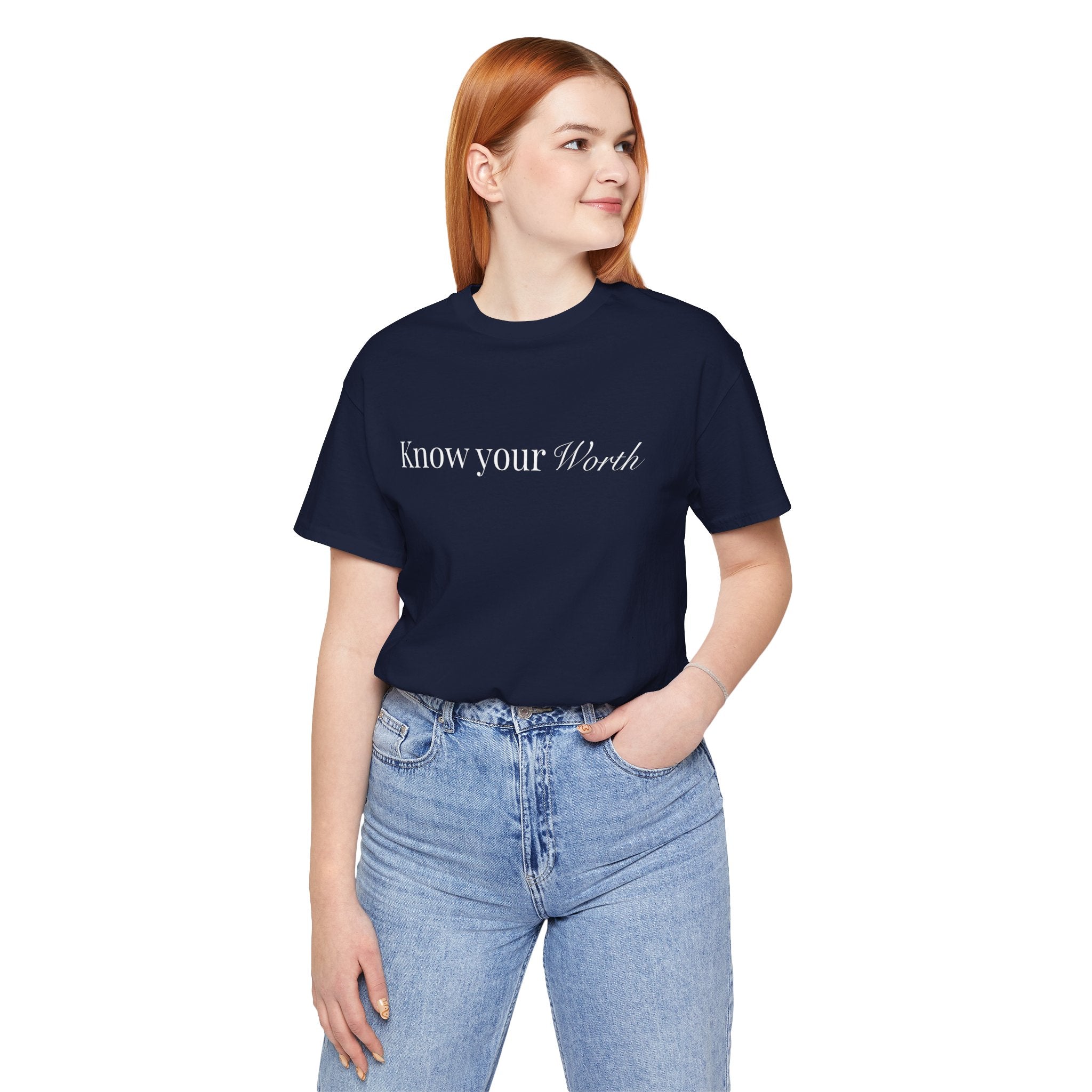 Know Your Worth T-Shirt — Inspirational Self-Love Tee