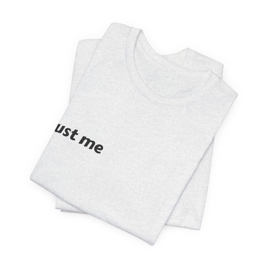 Just Me Is Enough Tee — Inspirational Minimalist Graphic Shirt