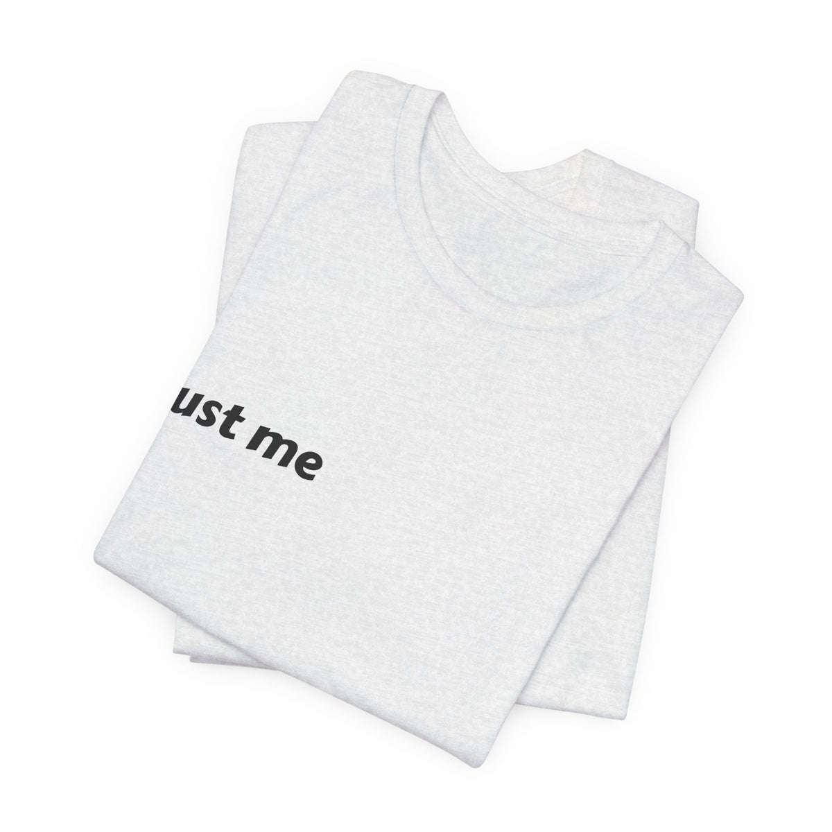 Just Me Is Enough Tee — Inspirational Minimalist Graphic Shirt