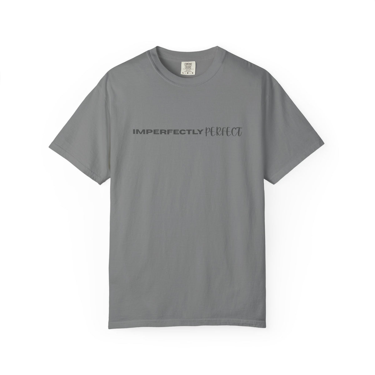 Imperfectly Perfect T-Shirt — Minimal Positive Message Graphic Tee
