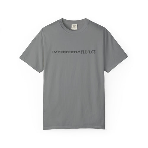 Imperfectly Perfect T-Shirt — Minimal Positive Message Graphic Tee