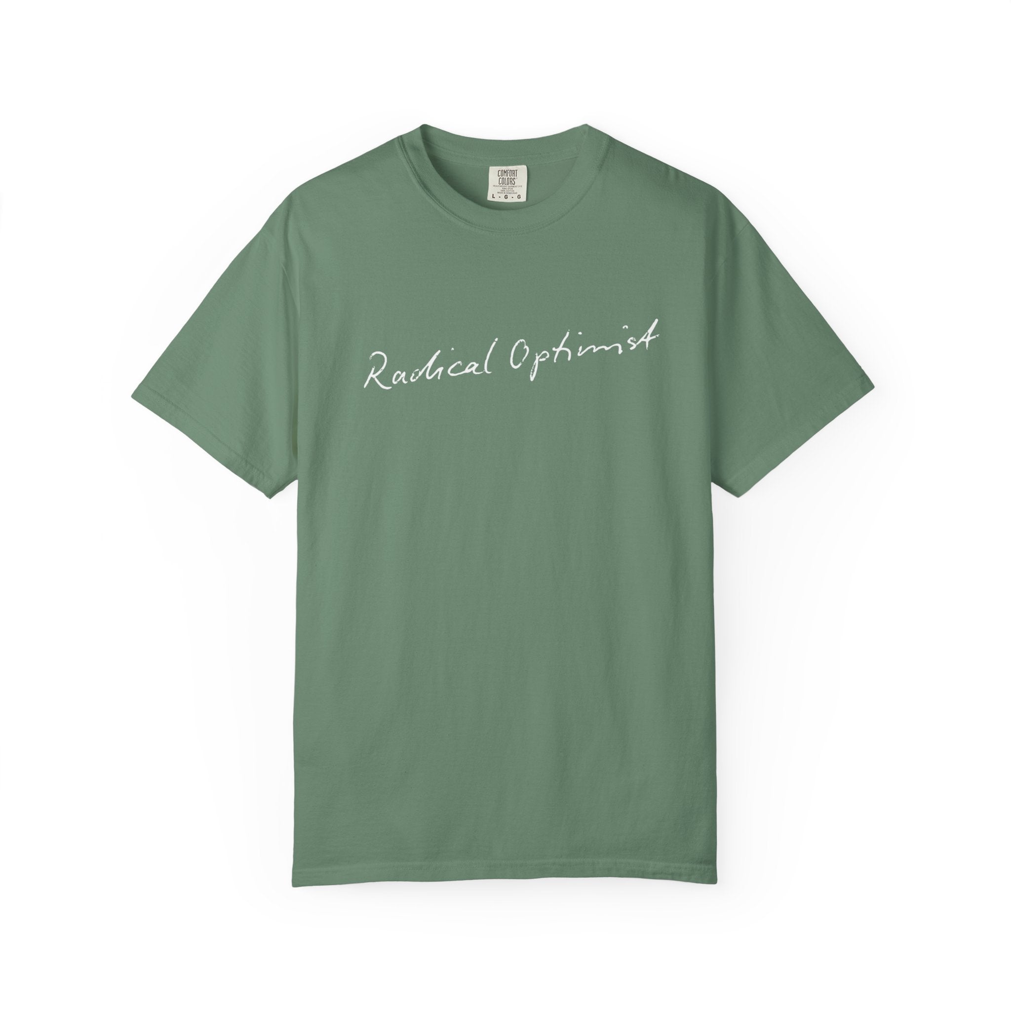 Radical Optimist Tee — Garment-Dyed Eco Green T-Shirt
