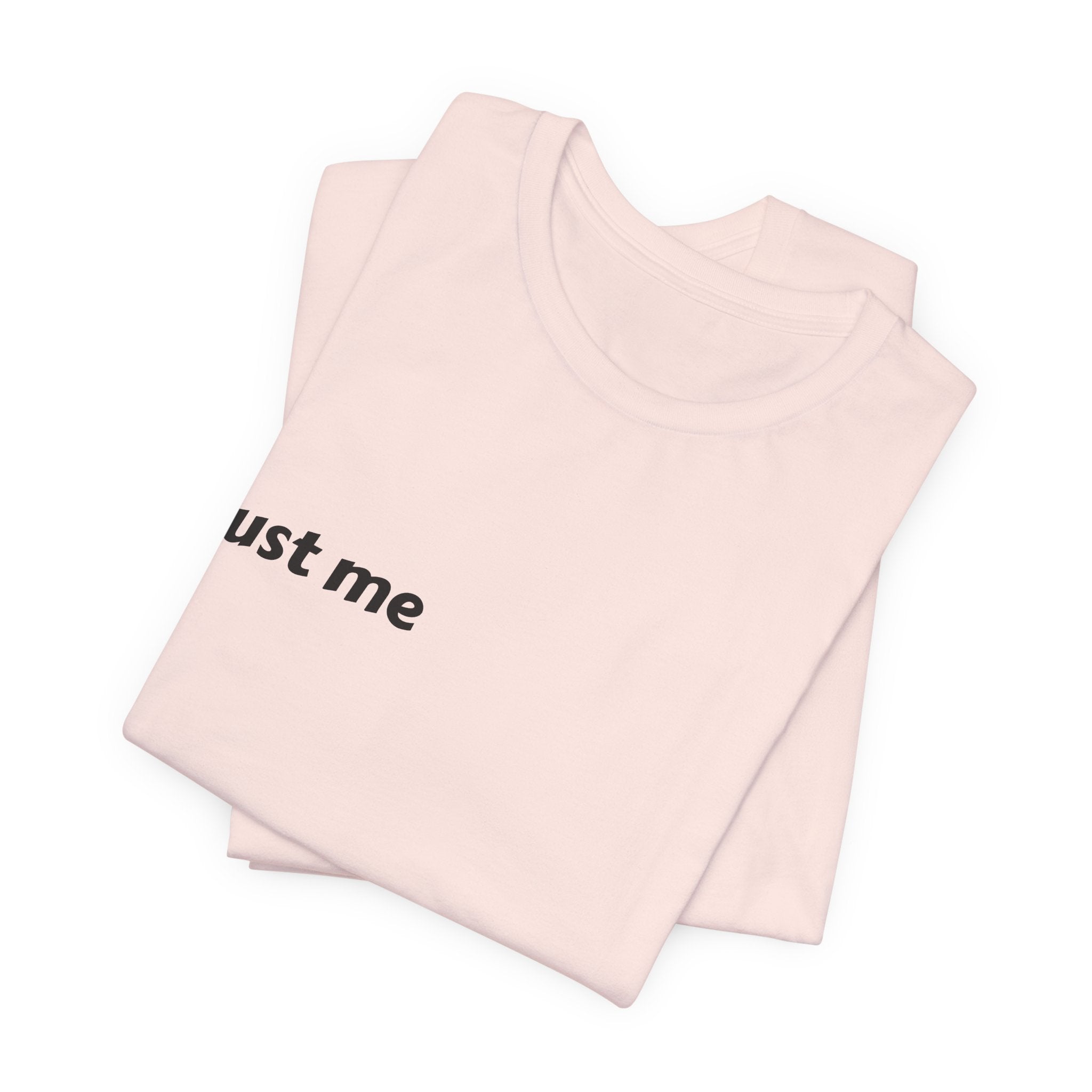 Just Me Is Enough Tee — Inspirational Minimalist Graphic Shirt