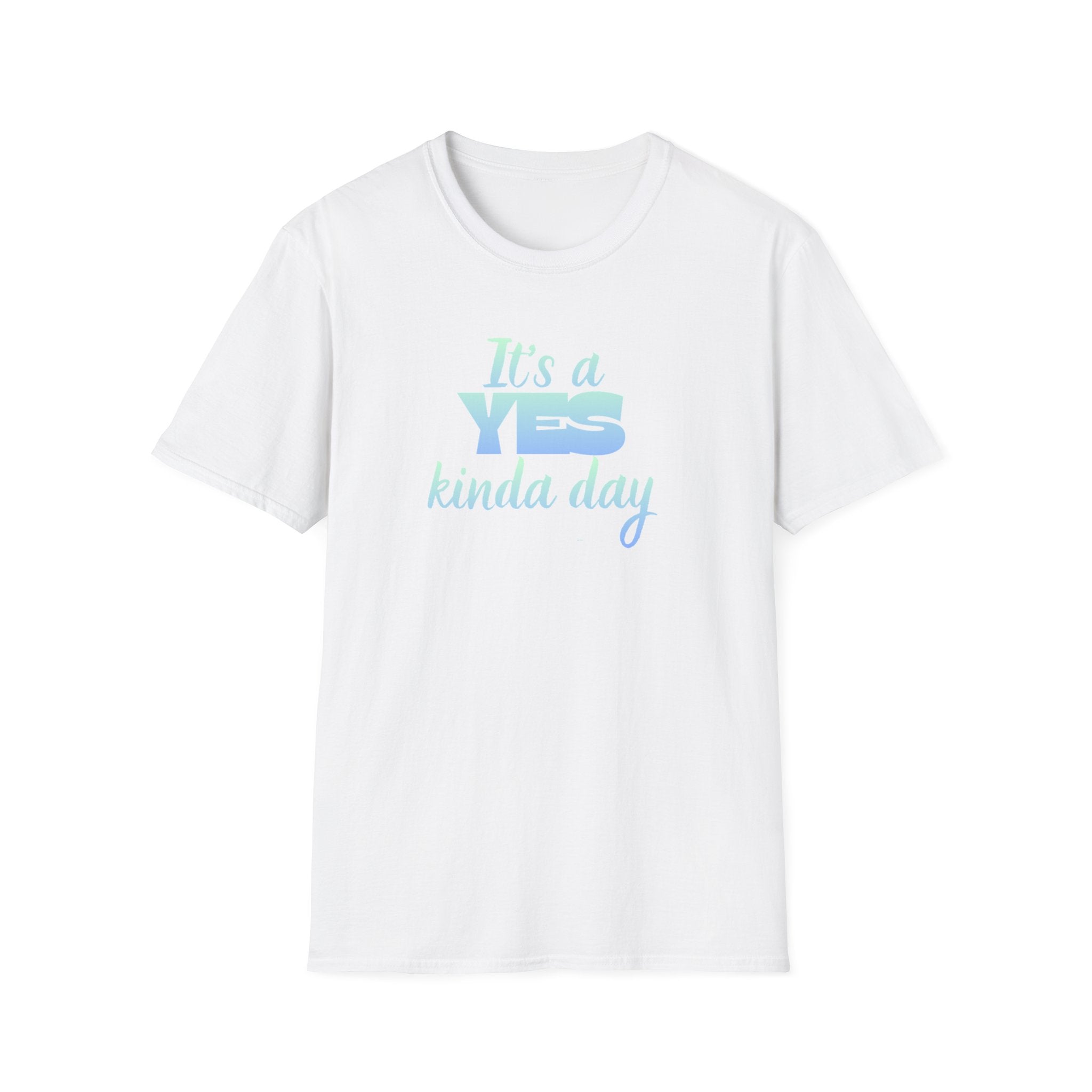 T-Shirt — "It's a YES Kinda Day" Pastel Positive Graphic Tee