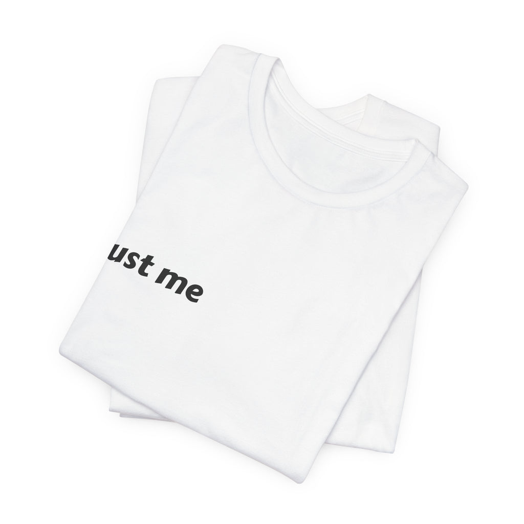 Just Me Is Enough Tee — Inspirational Minimalist Graphic Shirt