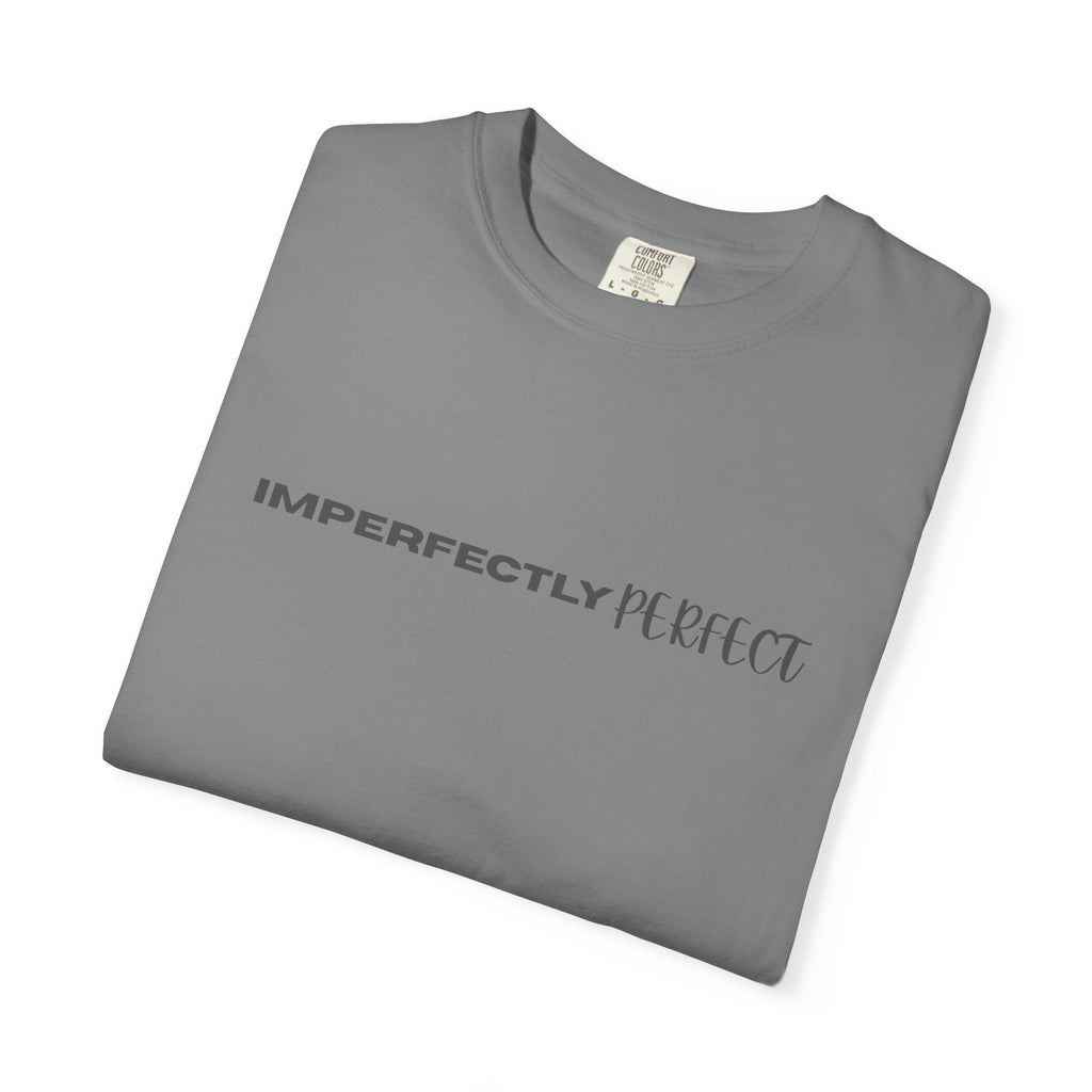 Imperfectly Perfect T-Shirt — Minimal Positive Message Graphic Tee
