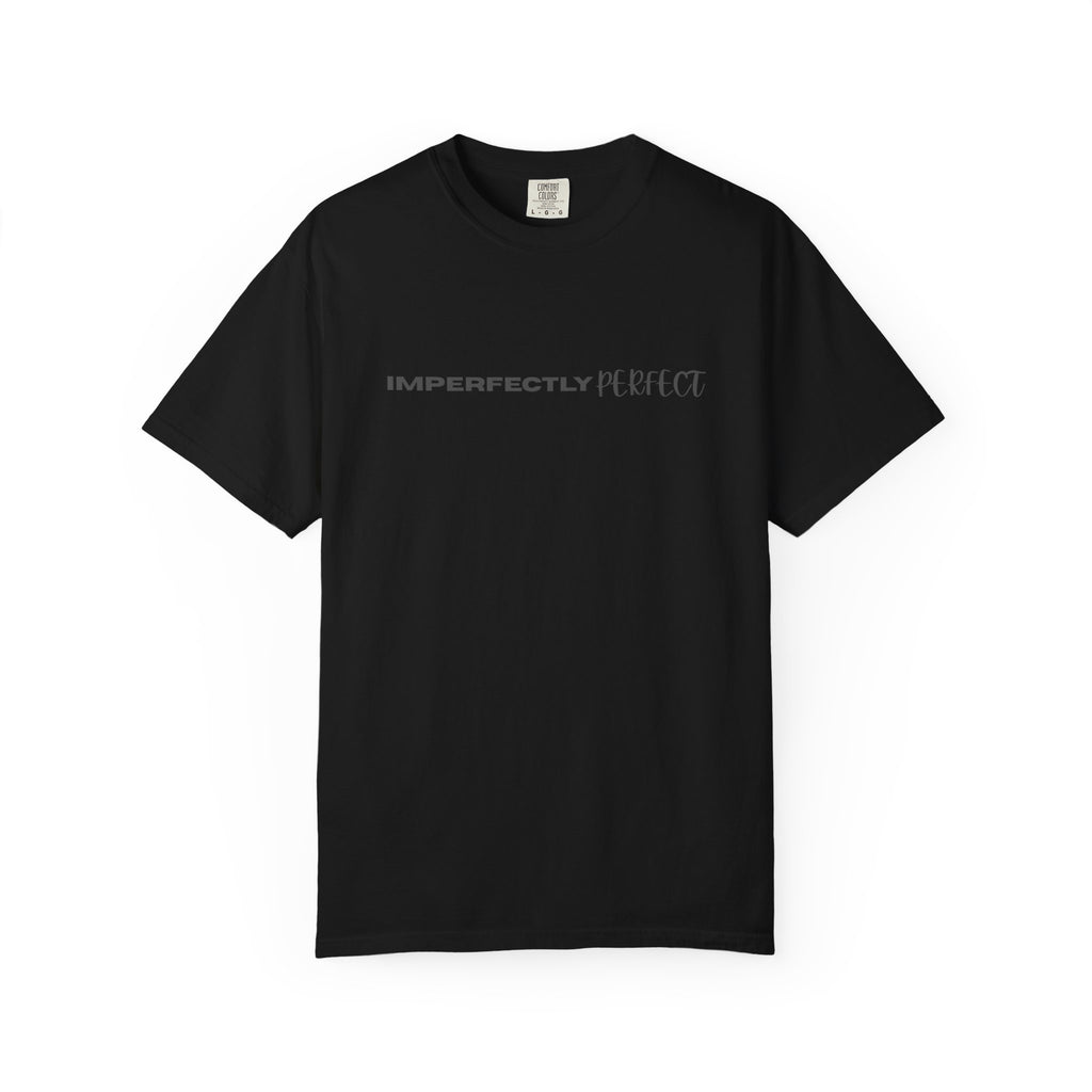 Imperfectly Perfect T-Shirt — Minimal Positive Message Graphic Tee