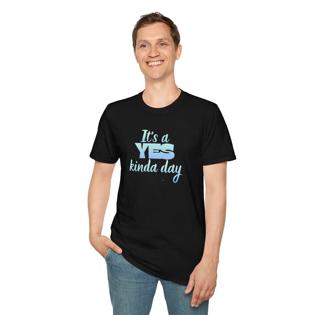 T-Shirt — "It's a YES Kinda Day" Pastel Positive Graphic Tee