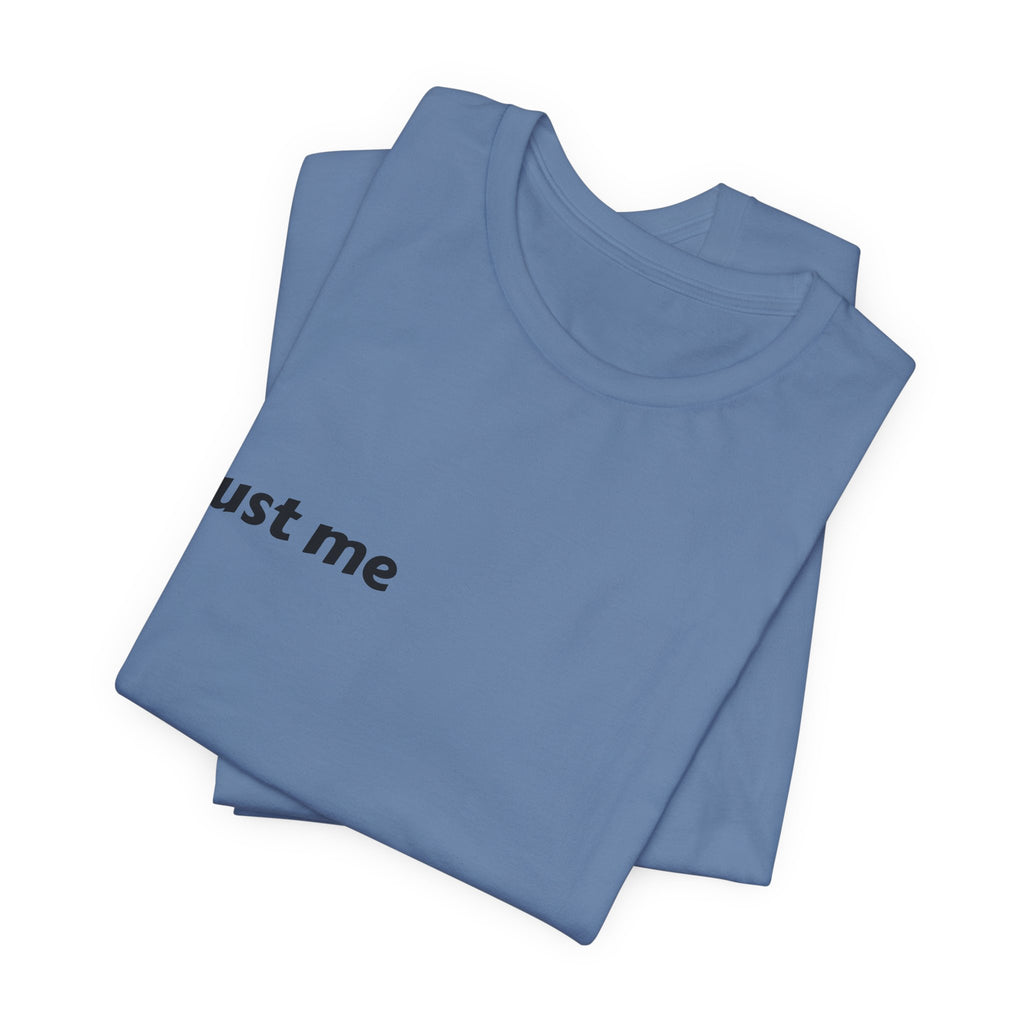 Just Me Is Enough Tee — Inspirational Minimalist Graphic Shirt